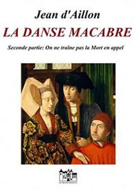 LA DANSE MACABRE - DEUXIEME PARTIE: (French Edition) eBook Kindle