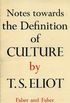 Notes Towards the Definition of Culture