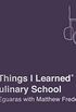 101 Things I Learned in Culinary School (Second Edition) (English Edition)