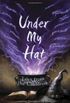 Under My Hat: Tales from the Cauldron