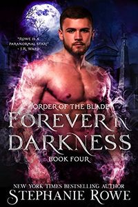 Forever in Darkness (Order of the Blade novella) (English Edition)