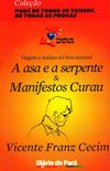  A Asa e a Serpente & Manifestos Curau