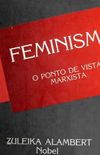 Feminismo: o ponto de vista marxista 