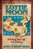 Lottie Moon: Giving Her All for China (Christian Heroes: Then & Now) (English Edition)