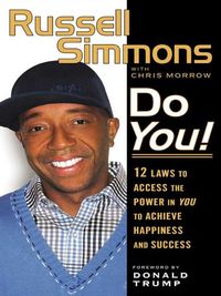Do You!: 12 Laws to Access the Power in You to Achieve Happiness and Success (English Edition)
