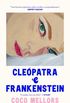 Cleópatra e Frankenstein