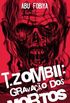 T. zombii: Gravao dos Mortos