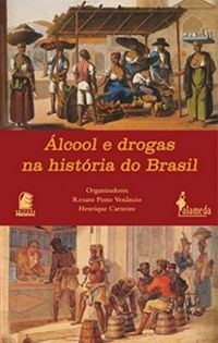 lcool e Drogas na Histria do Brasil