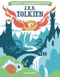 Amazing & Extraordinary Facts - Tolkien