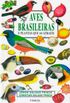 Aves Brasileiras e Plantas que as Atraem 