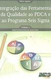 Integrao das Ferramentas da Qualidade ao PDCA e ao Programa Seis Sigma