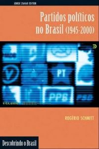 Partidos polticos no Brasil: (1945-2000)