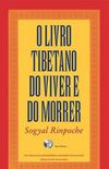 O Livro Tibetano do Viver e do Morrer