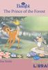 Disney "Bambi": The Prince of the Forest