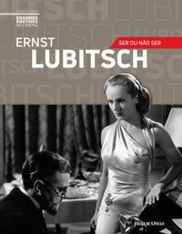 Ernst Lubitsch: Ser Ou No Ser