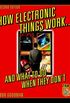 How Electronic Things Work... And What to do When They Don