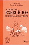 Caderno de Exerccios de Meditao no Cotidiano