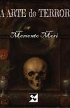 A Arte do Terror - Memento Mori
