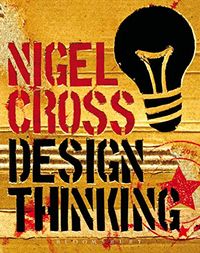 Design Thinking: Understanding How Designers Think and Work (English Edition)