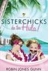 Sisterchicks do the Hula!
