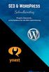 SEO & WordPress Schnelleinstieg: Plugins, Keywords-entscheidend fr die SEO Optimierung (German Edition)