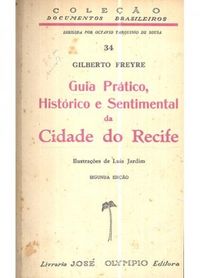Guia Prtico, Histrico E Sentimental Da Cidade Do Recife