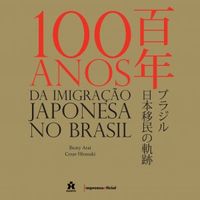 100 Anos da Imigrao Japonesa no Brasil