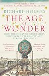 The Age of Wonder: How the Romantic Generation Discovered the Beauty and Terror of Science (English Edition)