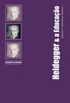 Heidegger & a Educao