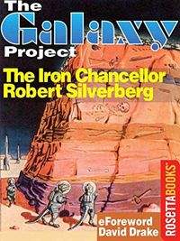 The Iron Chancellor (The Galaxy Project) (English Edition)