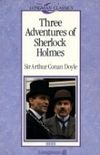 Three Adventures of Sherlock Holmes