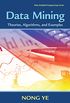 Data Mining: Theories, Algorithms, and Examples (Human Factors and Ergonomics) (English Edition)