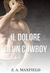 Il dolore di un cowboy (Cowboys Vol. 2) (Italian Edition)