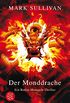 Der Monddrache: Ein Robin-Monarch-Thriller (German Edition)