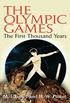 The Olympic Games: The First Thousand Years (English Edition)