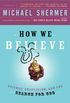 How We Believe: Science, Skepticism, and the Search for God (English Edition)