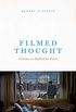 Filmed Thought: Cinema as Reflective Form (English Edition)