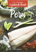 Peru (Coleo Folha: Cozinhas do Mundo)