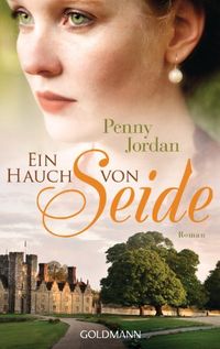 Ein Hauch von Seide: Roman (German Edition)