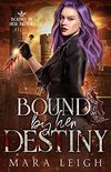 Bound by Her Destiny: BBHB Book 3 (Bound by Her Blood) (English Edition)