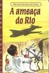 A Ameaa do Rio