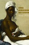 Uma africana no Louvre