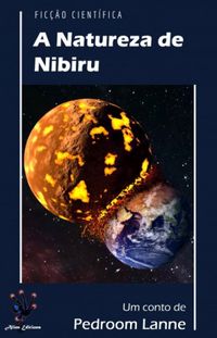 A Natureza de Nibiru