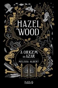 Hazel Wood: A Origem do Azar