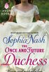 The Once and Future Duchess (Royal Entourage Book 4) (English Edition)