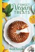 Sweet Vegan Treats: 90 Recipes for Cookies, Brownies, Cakes, and Tarts (English Edition)