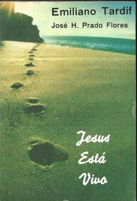 Jesus Est Vivo - Emiliano Tardif / Jos H. Prado Flores 17 Edio