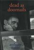 Dead as Doornails: A Memoir (English Edition)