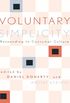 Voluntary Simplicity: Responding to Consumer Culture (Rights & Responsibilities) (English Edition)