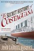 The Secret History of Costaguana (English Edition)